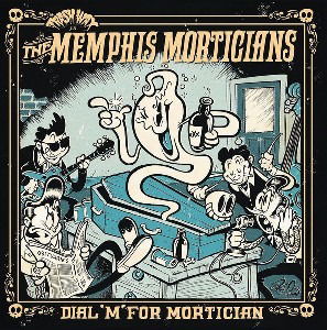 Memphis Morticians - Dial M For Mortician (LP) Cover Arts and Media | Records on Vinyl