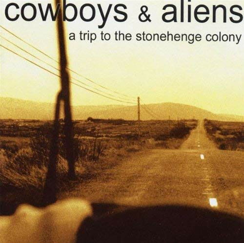 Cowboys & Aliens - A Trip To the Stonehenge Colony (LP) Cover Arts and Media | Records on Vinyl