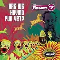 Galileo 7 - Are We Having Fun Yet? (LP) Cover Arts and Media | Records on Vinyl