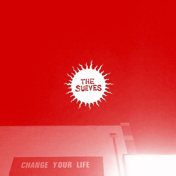 Sueves - Change Your Life (LP) Cover Arts and Media | Records on Vinyl