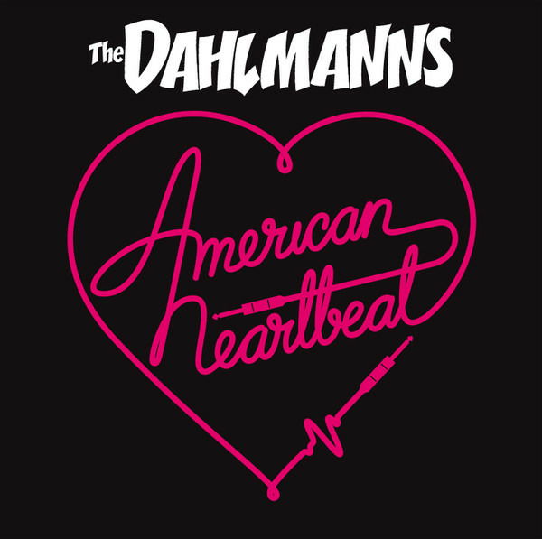 Dahlmanns - American Heartbeat (LP) Cover Arts and Media | Records on Vinyl