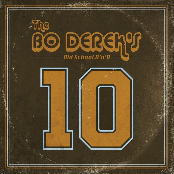  |   | Bo Derek's - 10 (Old School Rock'n'roll) (LP) | Records on Vinyl