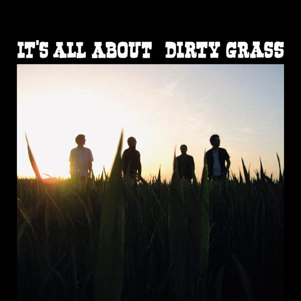 Dirty Grass - It's All About (Single) Cover Arts and Media | Records on Vinyl