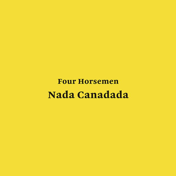 Four Horsemen - Nada Canadada (LP) Cover Arts and Media | Records on Vinyl