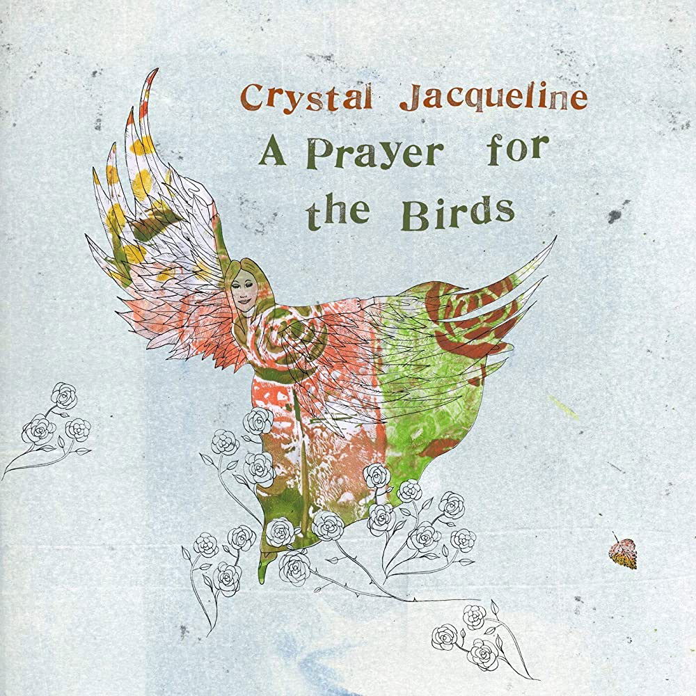 Crystal Jacqueline - A Prayer For the Birds (LP) Cover Arts and Media | Records on Vinyl