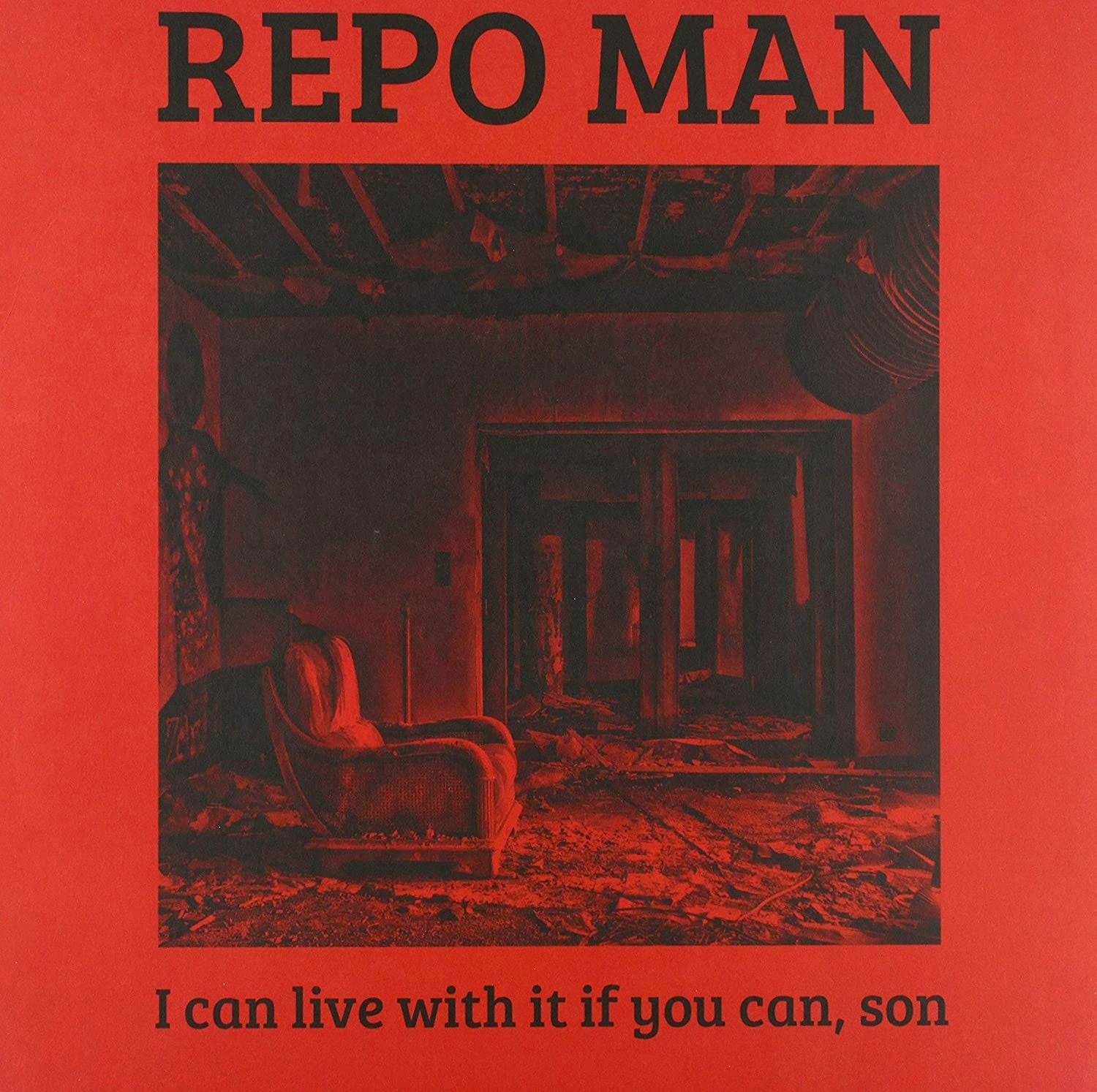 Repo Man - I Can Live With It If You Can, Son (LP) Cover Arts and Media | Records on Vinyl