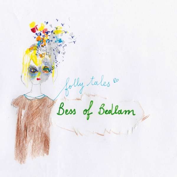 Bess of Bedlam - Folly Tales (LP) Cover Arts and Media | Records on Vinyl