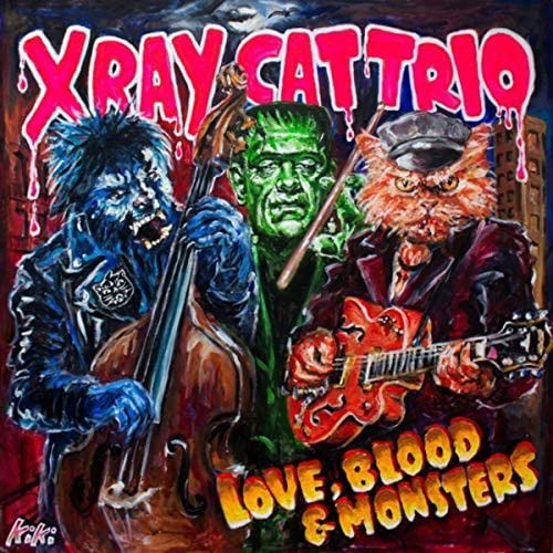 X Ray Cat Trio - Love, Blood & Monsters (LP) Cover Arts and Media | Records on Vinyl