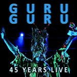 Guru Guru - 45 Years Live (2 LPs) Cover Arts and Media | Records on Vinyl