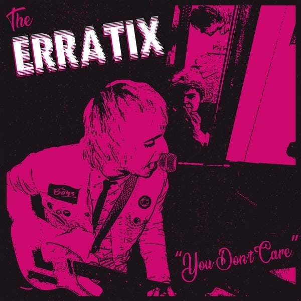  |   | Erratix - You Don't Care / When Will It End (Single) | Records on Vinyl