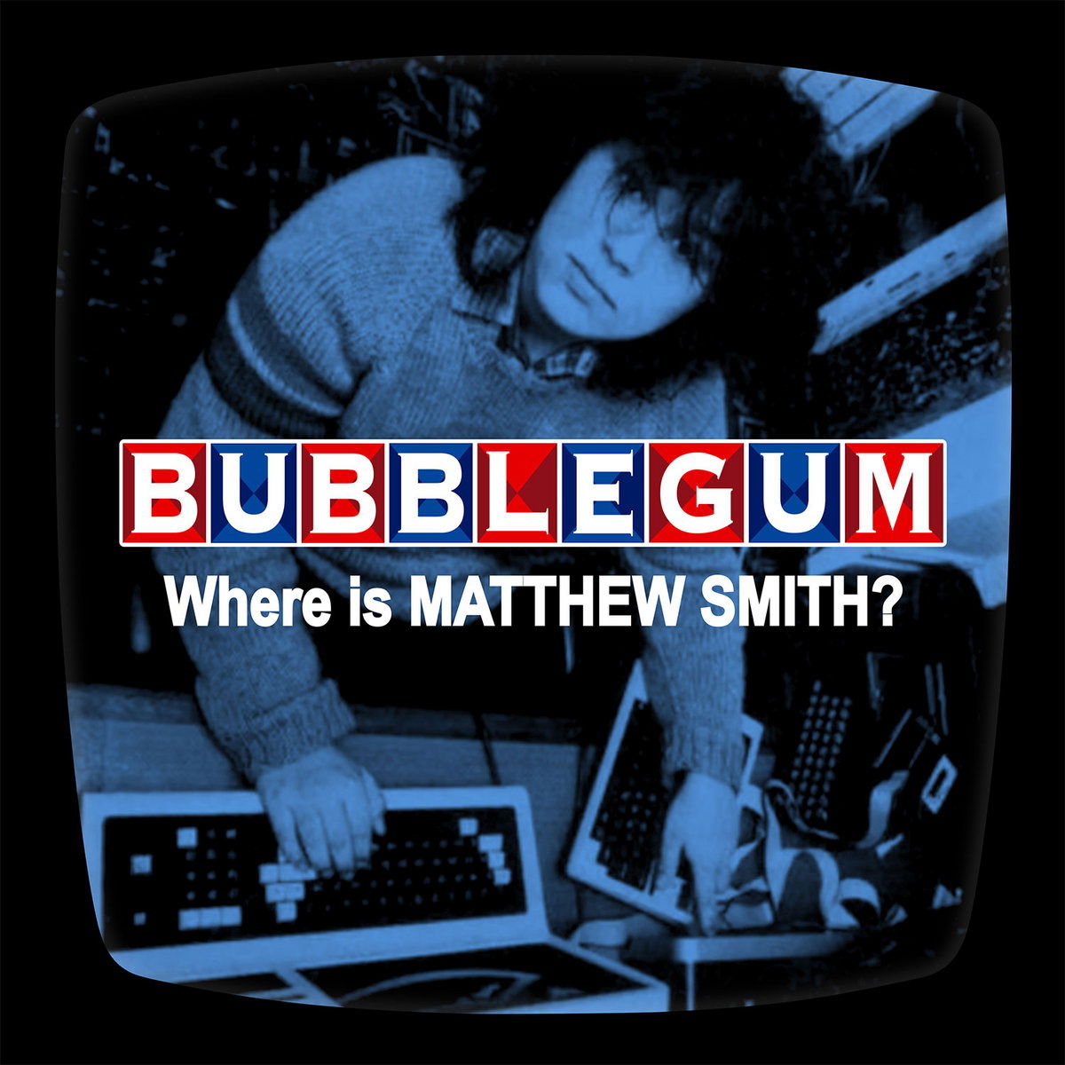 Bubblegum - Where is Matthew Smith? (LP) Cover Arts and Media | Records on Vinyl