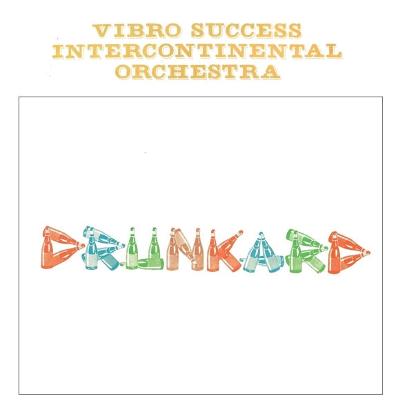  |   | Vibro Success Intercontinental Orchestra - Drunkard (LP) | Records on Vinyl
