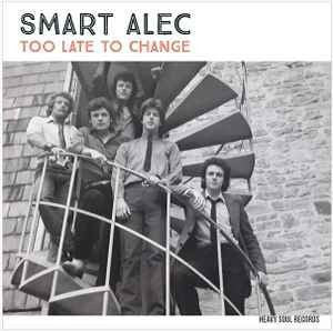 Smart Alec - Too Late To Change (LP) Cover Arts and Media | Records on Vinyl