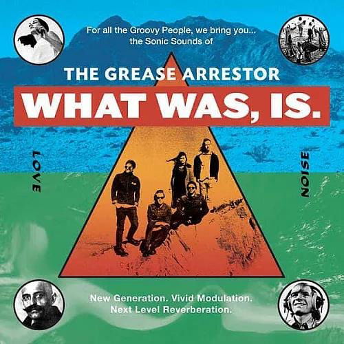 Grease Arrestor - What Was, is (LP) Cover Arts and Media | Records on Vinyl