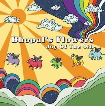 Bhopal's Flowers - Joy of the 4th (LP) Cover Arts and Media | Records on Vinyl