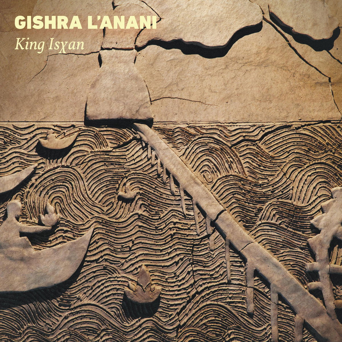 King Isxan - Gishra L'anani (LP) Cover Arts and Media | Records on Vinyl