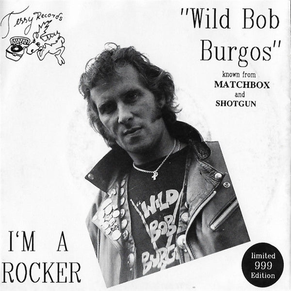  |   | Wild Bob Burgos - I'm a Rocker (Single) | Records on Vinyl