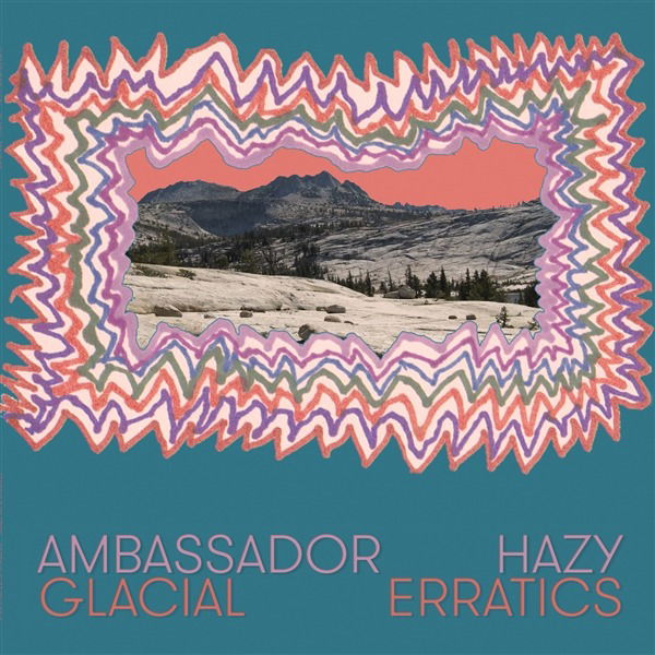 Ambassador Hazy - Glacial Erratics (LP) Cover Arts and Media | Records on Vinyl