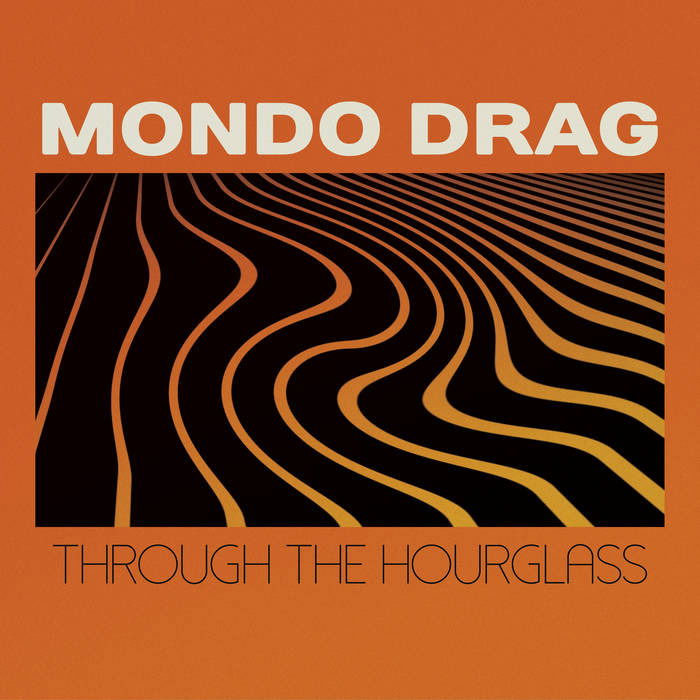 Mondo Drag - Through the Hourglass (LP) Cover Arts and Media | Records on Vinyl