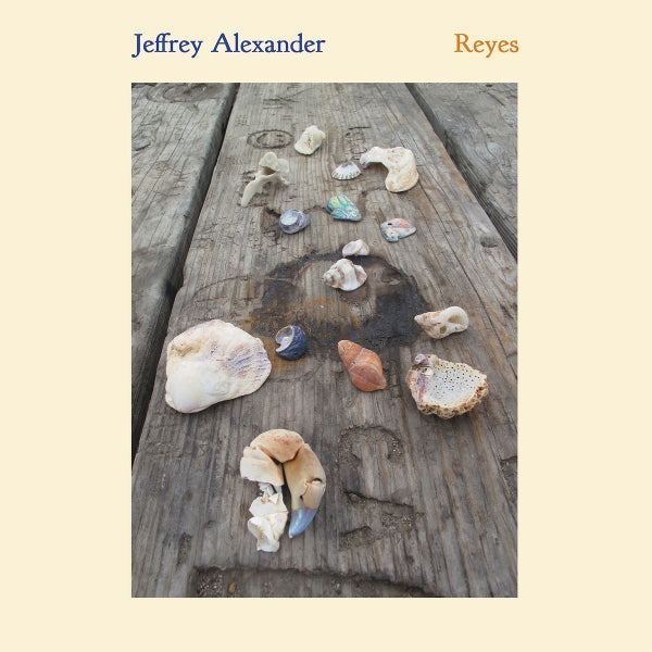  |  Vinyl LP | Jeffrey Alexander - Reyes (LP) | Records on Vinyl