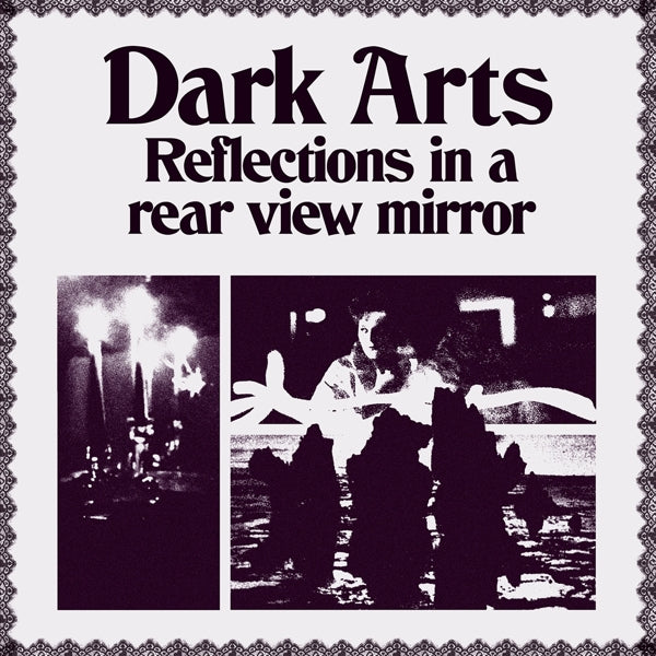  |   | Dark Arts - Reflections In a Rear View Mirror (LP) | Records on Vinyl