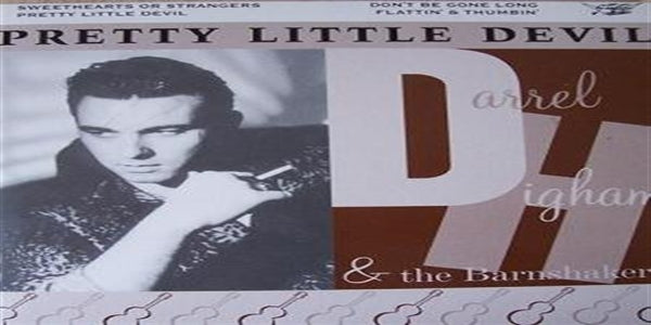  |   | Darrel & the Barnshakers Higham - Pretty Little Devil (Single) | Records on Vinyl
