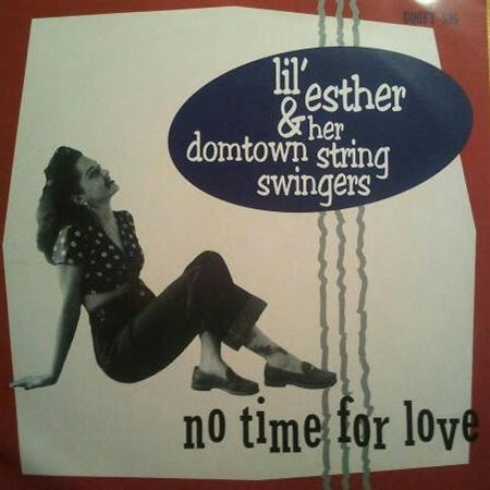  |   | Lil' Esther & Her Domtown String Swingers - No Time For Love (Single) | Records on Vinyl