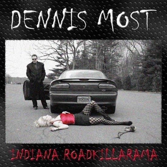 Dennis Most - Indiana Roadkillarama (LP) Cover Arts and Media | Records on Vinyl