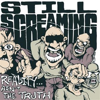 Still Screaming - Reality Ain't the Truth (Single) Cover Arts and Media | Records on Vinyl