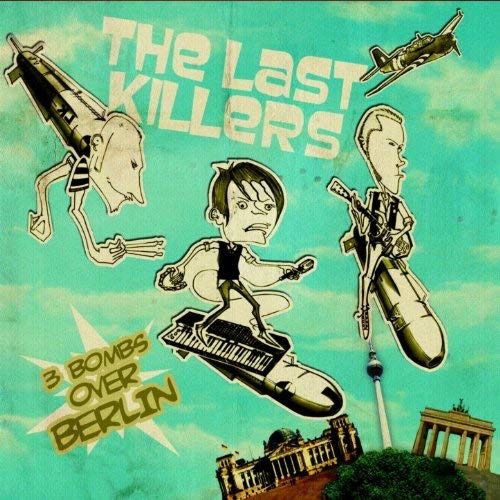 Last Killers - 3 Bombs Over Berlin (LP) Cover Arts and Media | Records on Vinyl