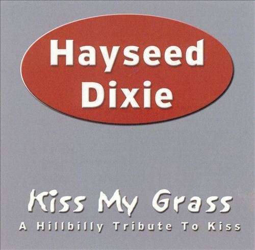 Hayseed Dixie - Kiss My Grass -10tr- (LP) Cover Arts and Media | Records on Vinyl