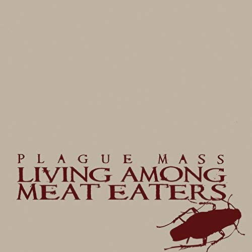 Plague Mass - Living Among Meat Eaters (LP) Cover Arts and Media | Records on Vinyl