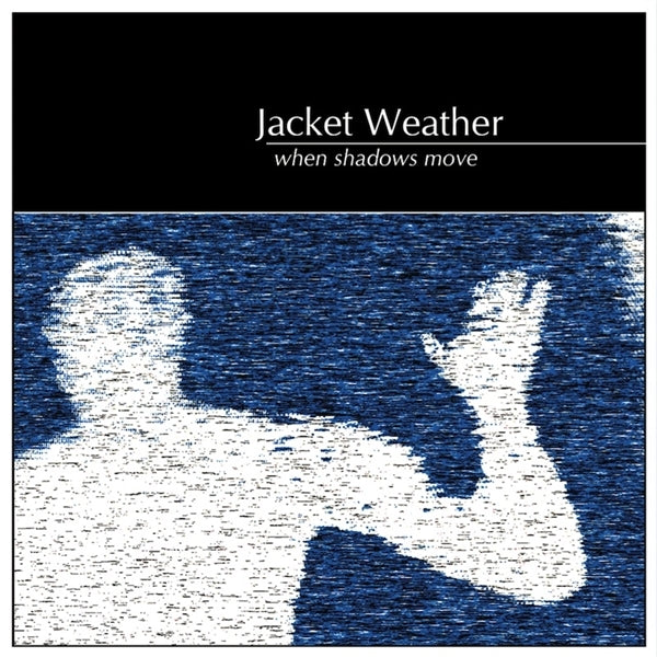  |   | Jacket Weather - When Shadows Move (LP) | Records on Vinyl
