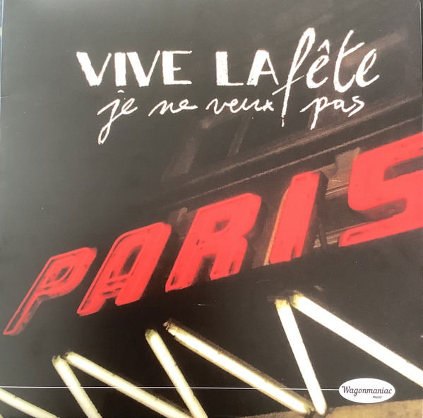 Vive La Fete - Je Ne Veux Pas (Single) Cover Arts and Media | Records on Vinyl