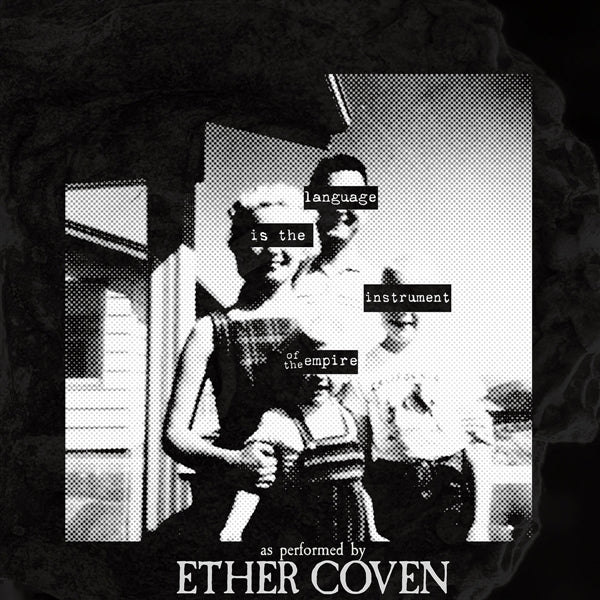  |   | Ether Coven - Language is the Instrument of the Empire (Single) | Records on Vinyl