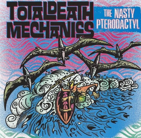  |   | Total Death Mechanics - the Nasty Pterodactyl (Single) | Records on Vinyl