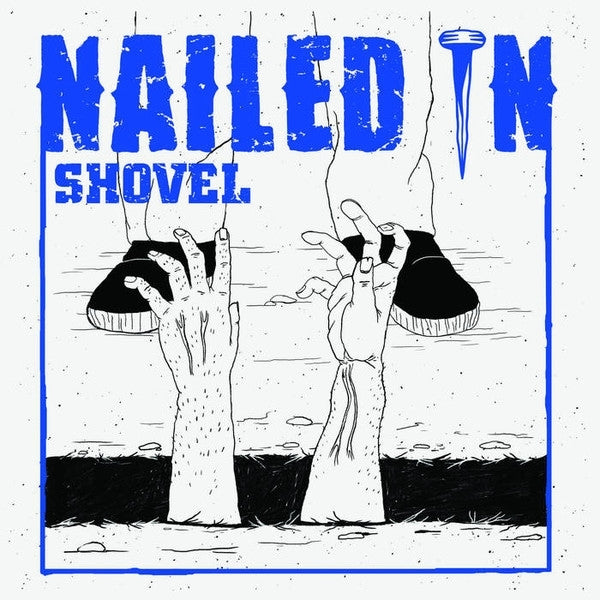  |   | Nailed In - Shovel (LP) | Records on Vinyl