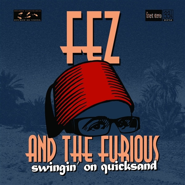  |   | Fez and the Furious - Swingin' On Quicksand (LP) | Records on Vinyl