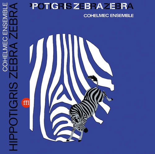 Cohelmec Ensemble - Hippotigris Zebra Zebra (LP) Cover Arts and Media | Records on Vinyl