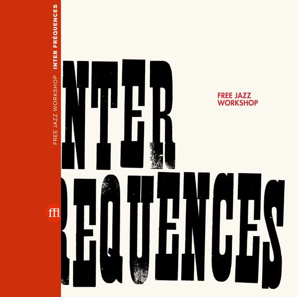 Free Jazz Workshop - Inter Frequences (LP) Cover Arts and Media | Records on Vinyl