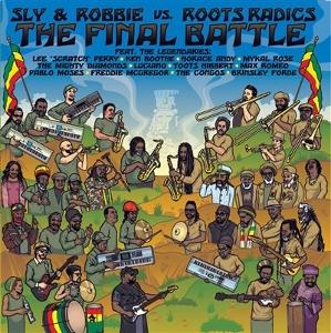 Sly and Robbie Vs Roots Raddics - The Final Battle (LP) Cover Arts and Media | Records on Vinyl