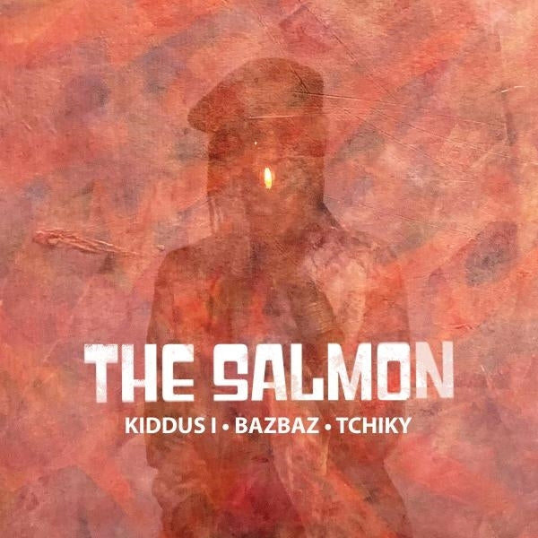  |   | Bazbaz & Tchiky) Salmon (Kiddus I - The Salmon (LP) | Records on Vinyl