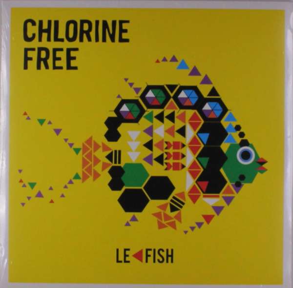 Chlorine Free - Le Fish (LP) Cover Arts and Media | Records on Vinyl