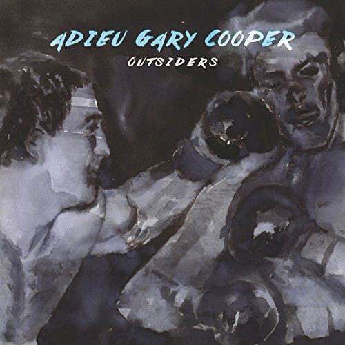 Adieu Gary Cooper - Outsiders (2 LPs) Cover Arts and Media | Records on Vinyl