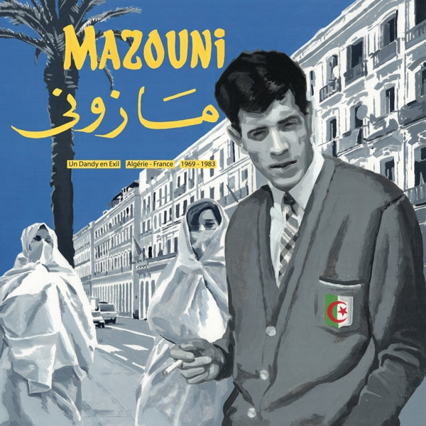  |   | Mazouni - Un Dandy En Exil - France/Algiers 1969-1983 (2 LPs) | Records on Vinyl