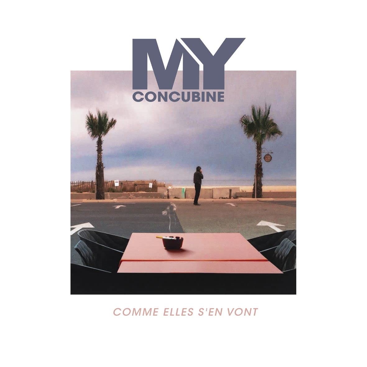 My Concubine - Comme Elles S'en Vont (LP) Cover Arts and Media | Records on Vinyl