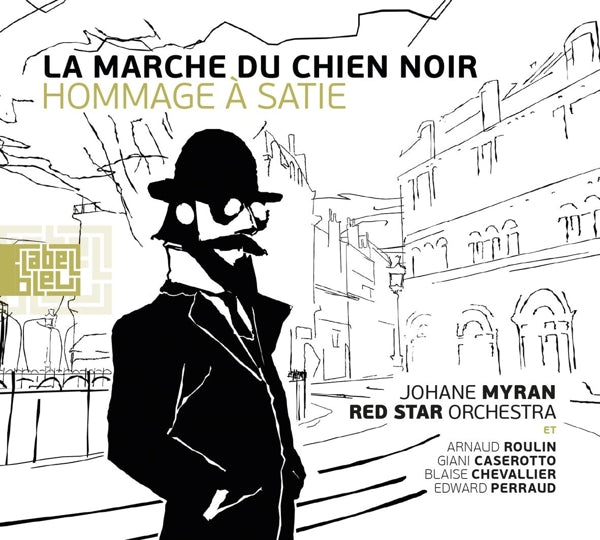 Jorane Myran & Red Star Orchestra - La Marche Du Chien Noir - Hommage a Satie (LP) Cover Arts and Media | Records on Vinyl