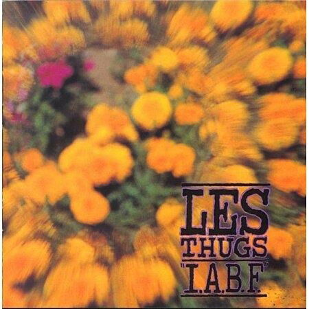 Les Thugs - I.A.B.F (LP) Cover Arts and Media | Records on Vinyl