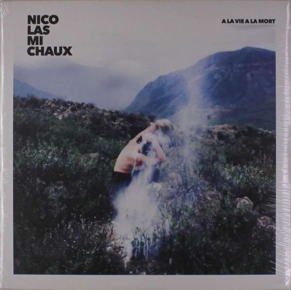 Nicolas Michaux - A La Vie a La Mort (LP) Cover Arts and Media | Records on Vinyl