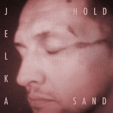 Jelka - Hold Sand (LP) Cover Arts and Media | Records on Vinyl